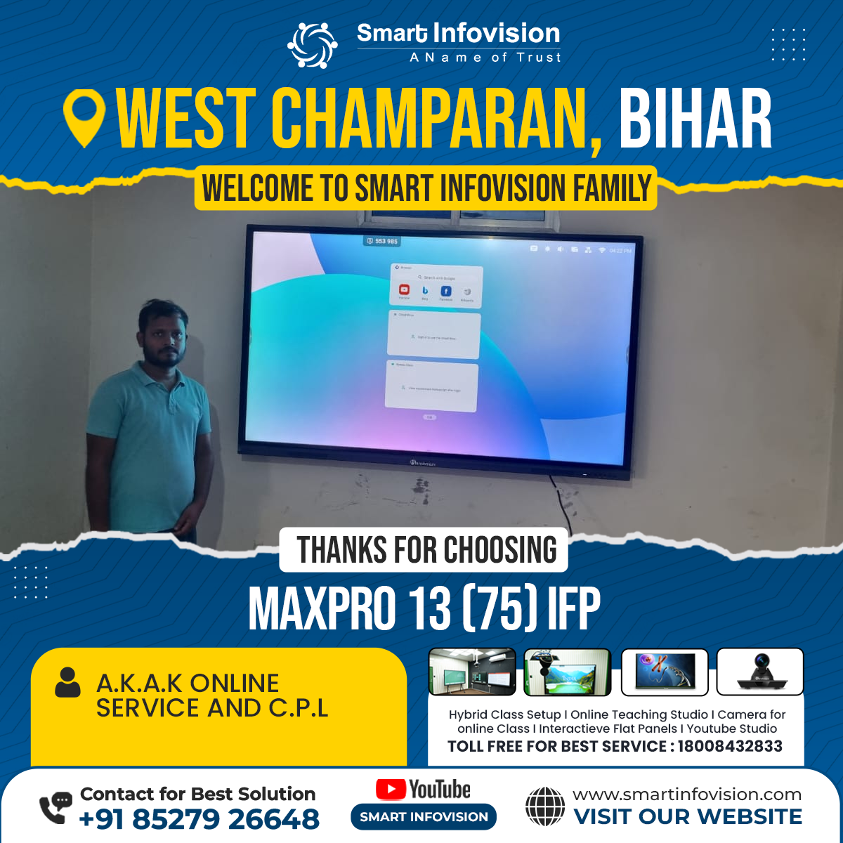 A.K.A.K Online Service And C.P.L ke liye MaxPro 13 Installation in West Champaran, Bihar