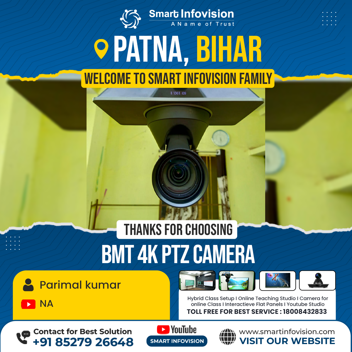 Patna me BMT 4K PTZ Camera Installation - Smart Infovision