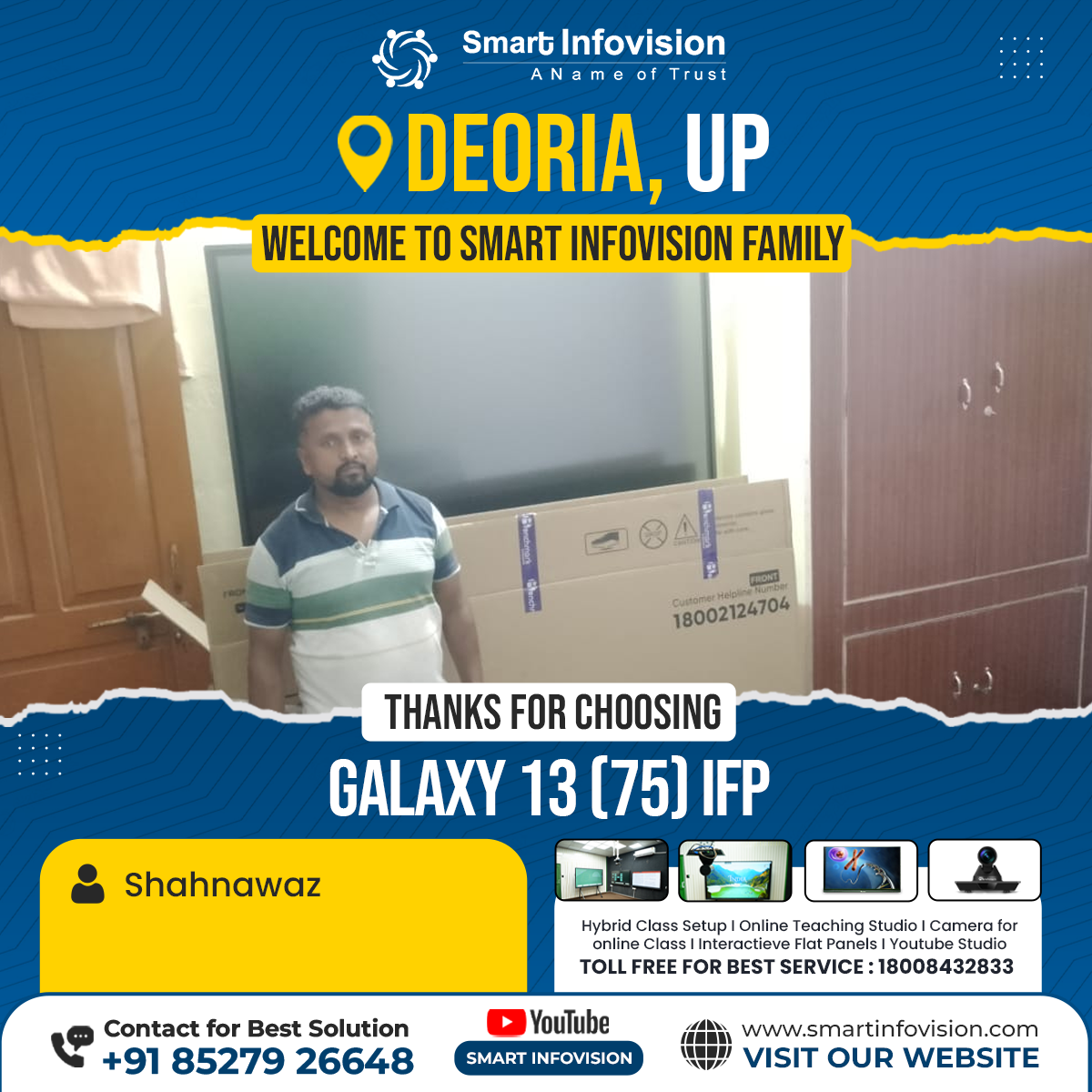 शाहनवाज़ ने Deoria में Galaxy 13 Interactive Flat Panel का चुनाव किया