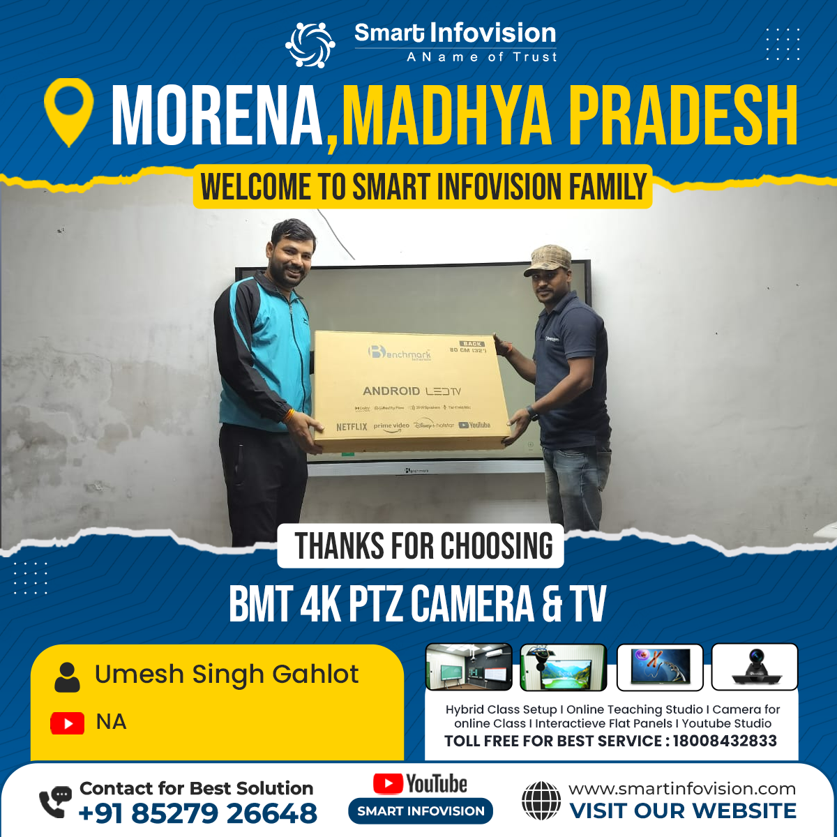 Morena, Madhya Pradesh mein Android LED TV aur BMT 4K PTZ Camera Installation