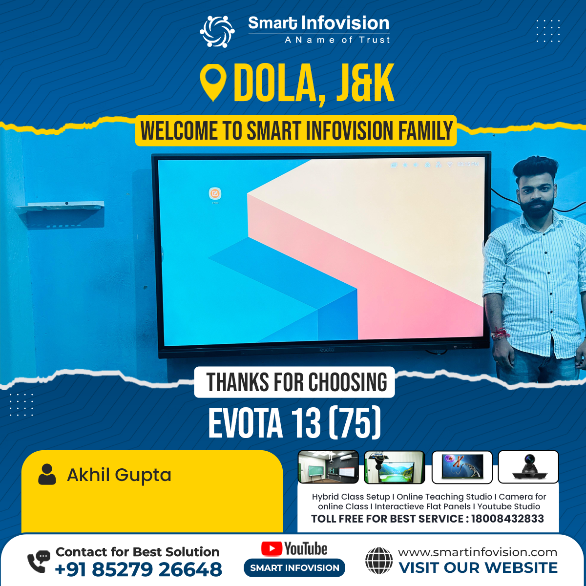 Dola, Jammu and Kashmir mein Evota 13 ka Installation