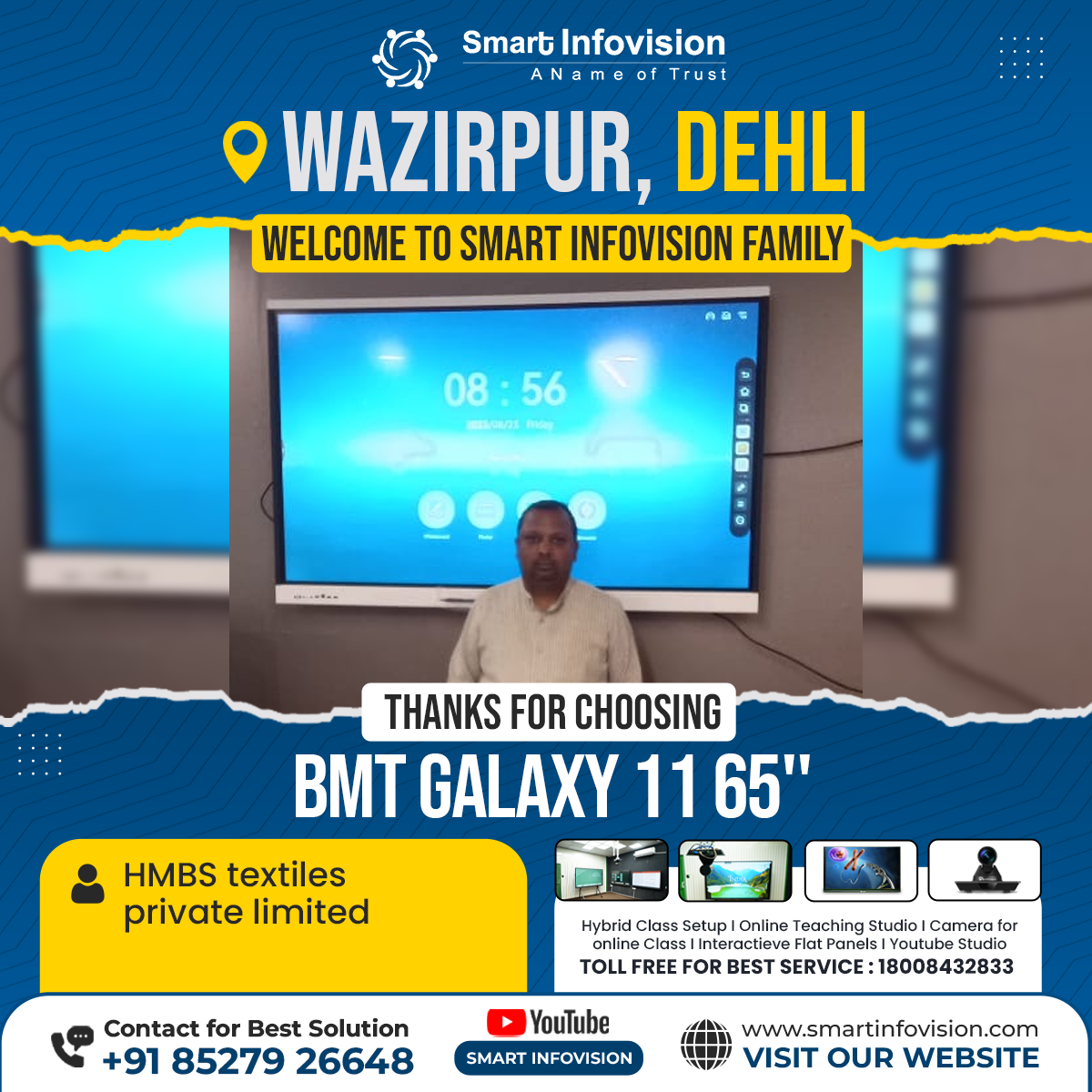 Smart Infovision ke saath Delhi mein BMT Galaxy 11 ki Installation