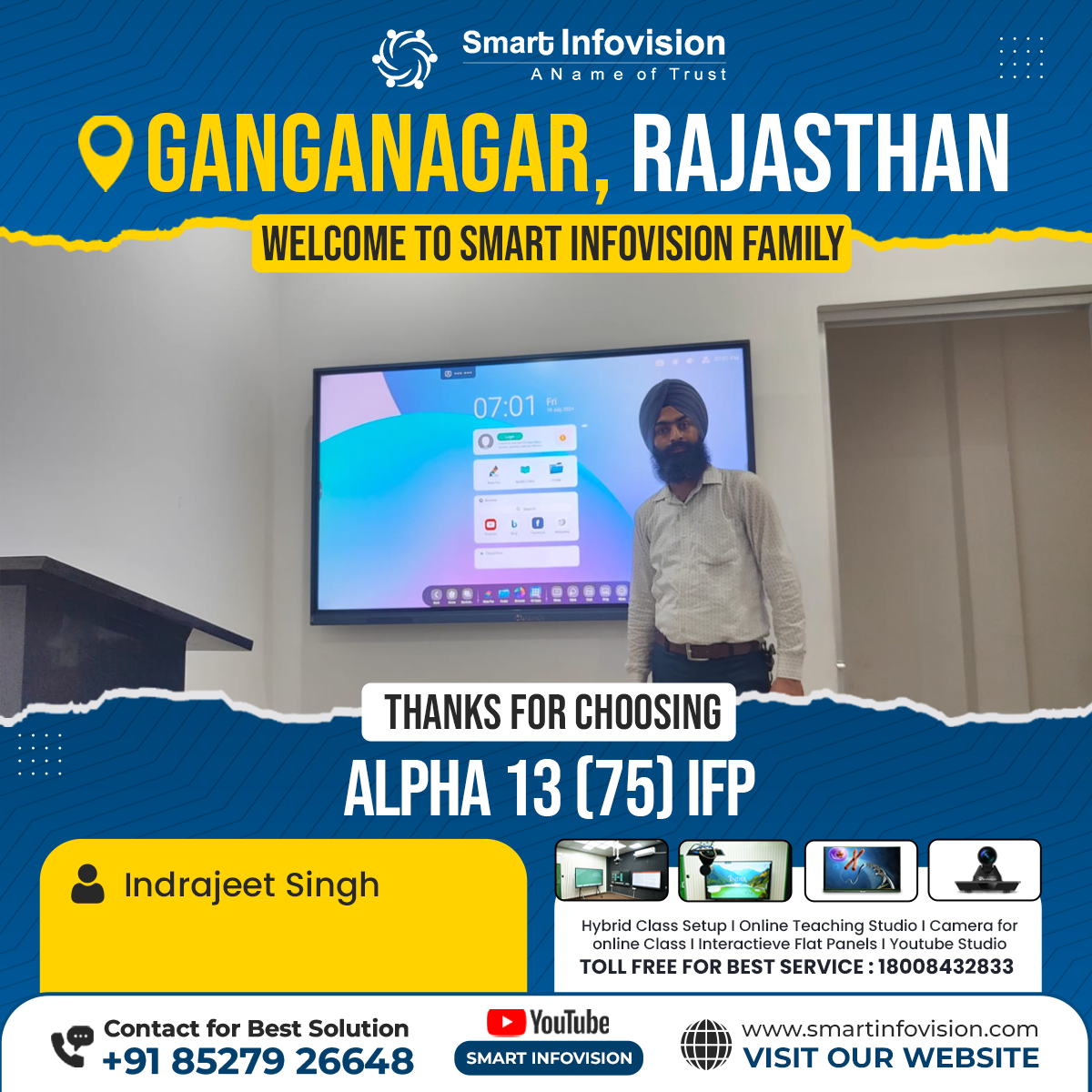 Smart Infovision Installation of Alpha 13 in Sri Ganganagar, Rajasthan