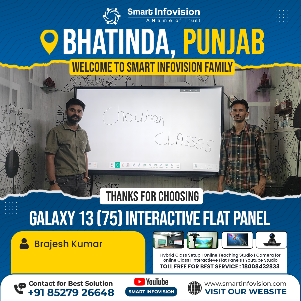 Chouhan Classes ke liye Galaxy 13 Installation Bhatinda, Punjab