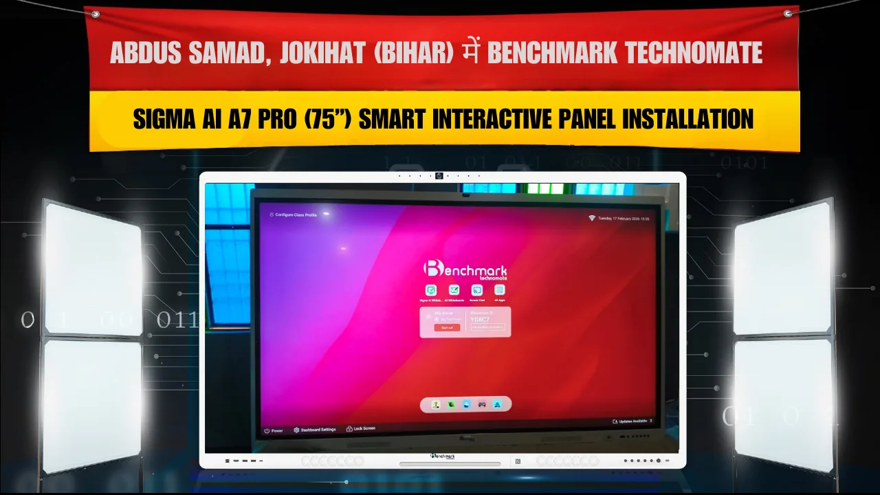 Abdus Samad, Jokihat (Bihar) में Benchmark Technomate Sigma AI A7 Pro (75”) Smart Interactive Panel Installation