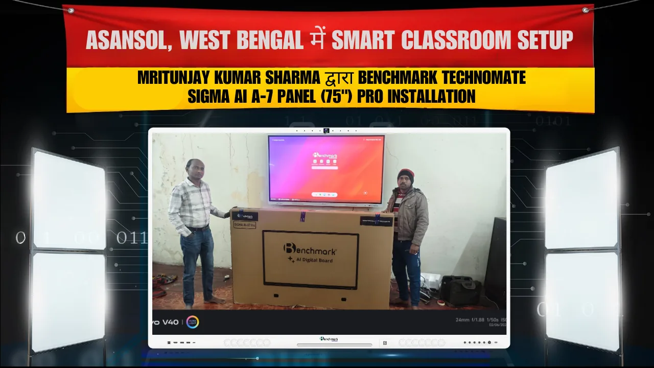 Asansol, West Bengal में Smart Classroom Setup | Mritunjay Kumar Sharma द्वारा Benchmark Technomate Sigma AI A-7 Panel (75") Pro Installation