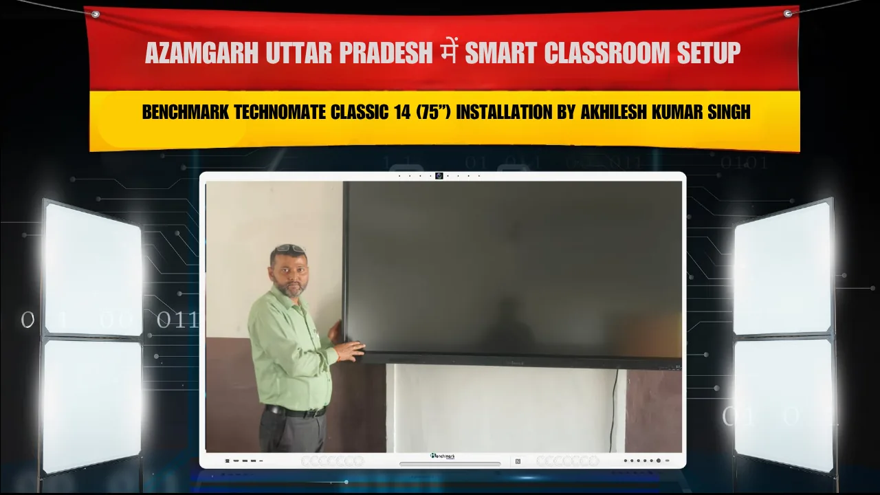 Azamgarh Uttar Pradesh में Smart Classroom Setup | Benchmark Technomate Classic 14 (75”) Installation by Akhilesh Kumar Singh