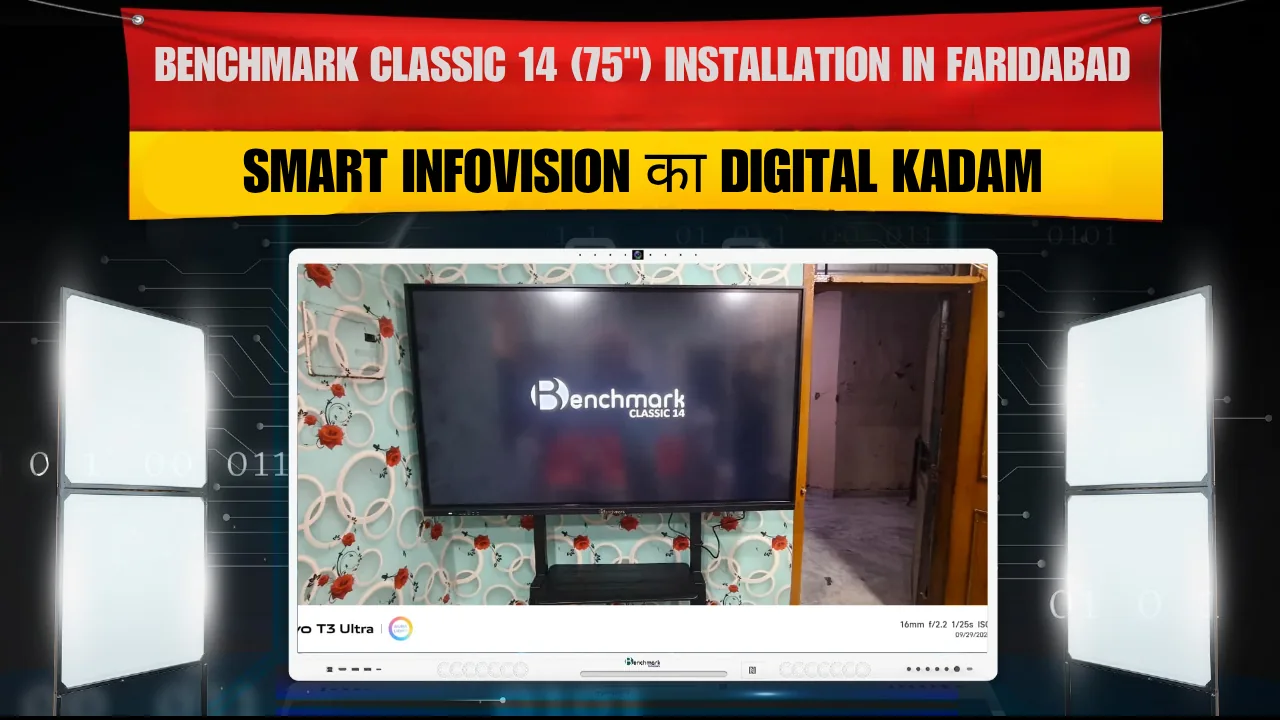 Benchmark Classic 14 (75") Installation in Faridabad – Smart Infovision का Digital Kadam