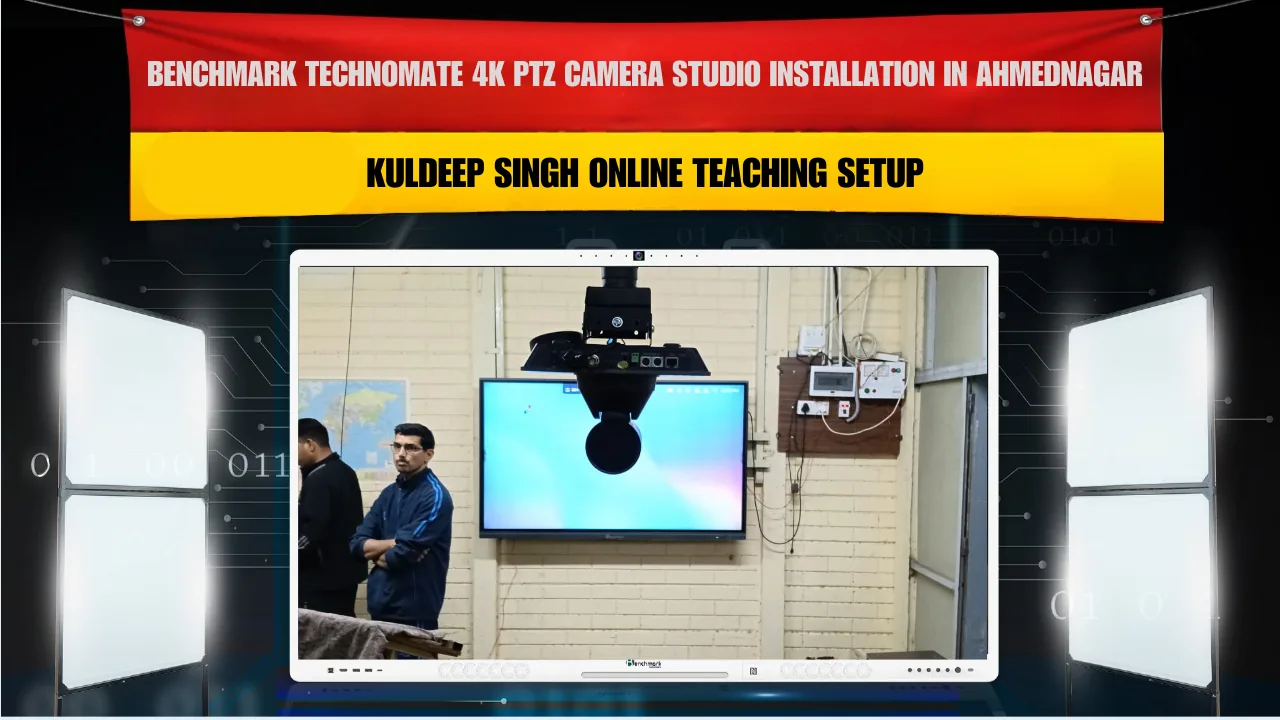 Benchmark Technomate 4K PTZ Camera Studio Installation in Ahmednagar Maharashtra | Kuldeep Singh Online Teaching Setup