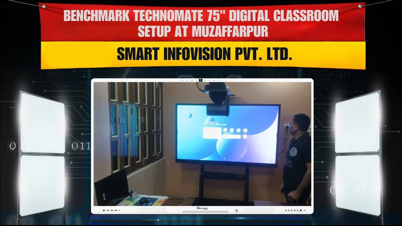 Benchmark Technomate 75" Digital Classroom Setup at Muzaffarpur | Smart Infovision Installation