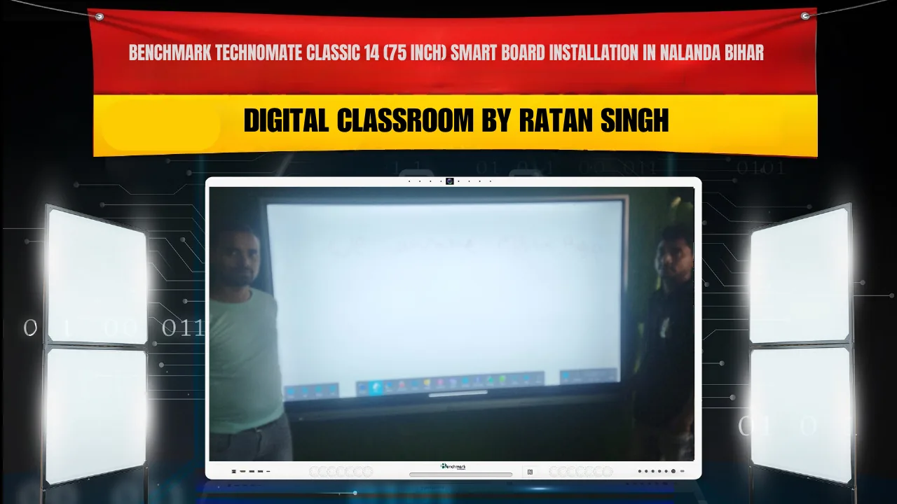 Benchmark Technomate Classic 14 (75 Inch) Smart Board Installation in Nalanda Bihar | Digital Classroom by Ratan Singh