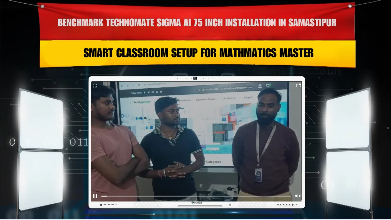 Benchmark Technomate Sigma AI 75 Inch Installation in Samastipur | Smart Classroom Setup for Mathmatics Master