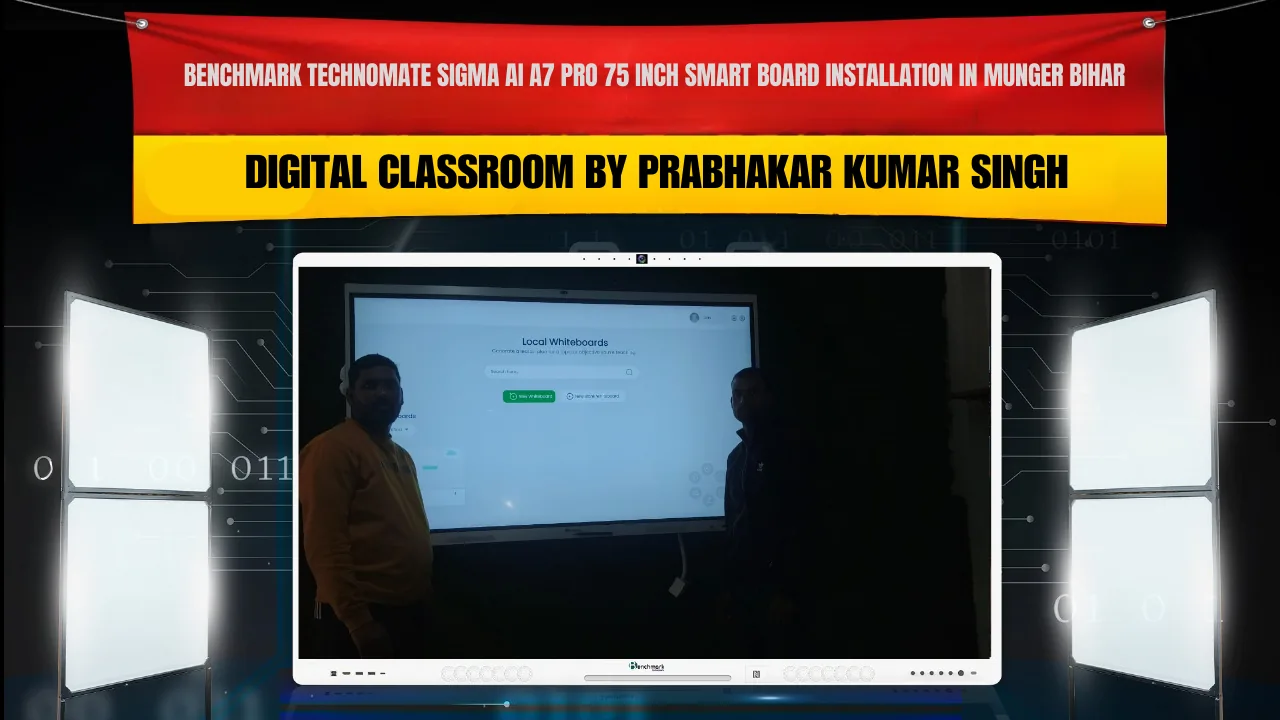 Benchmark Technomate Sigma AI A7 Pro 75 Inch Smart Board Installation in Munger Bihar | Digital Classroom by Prabhakar Kumar Singh