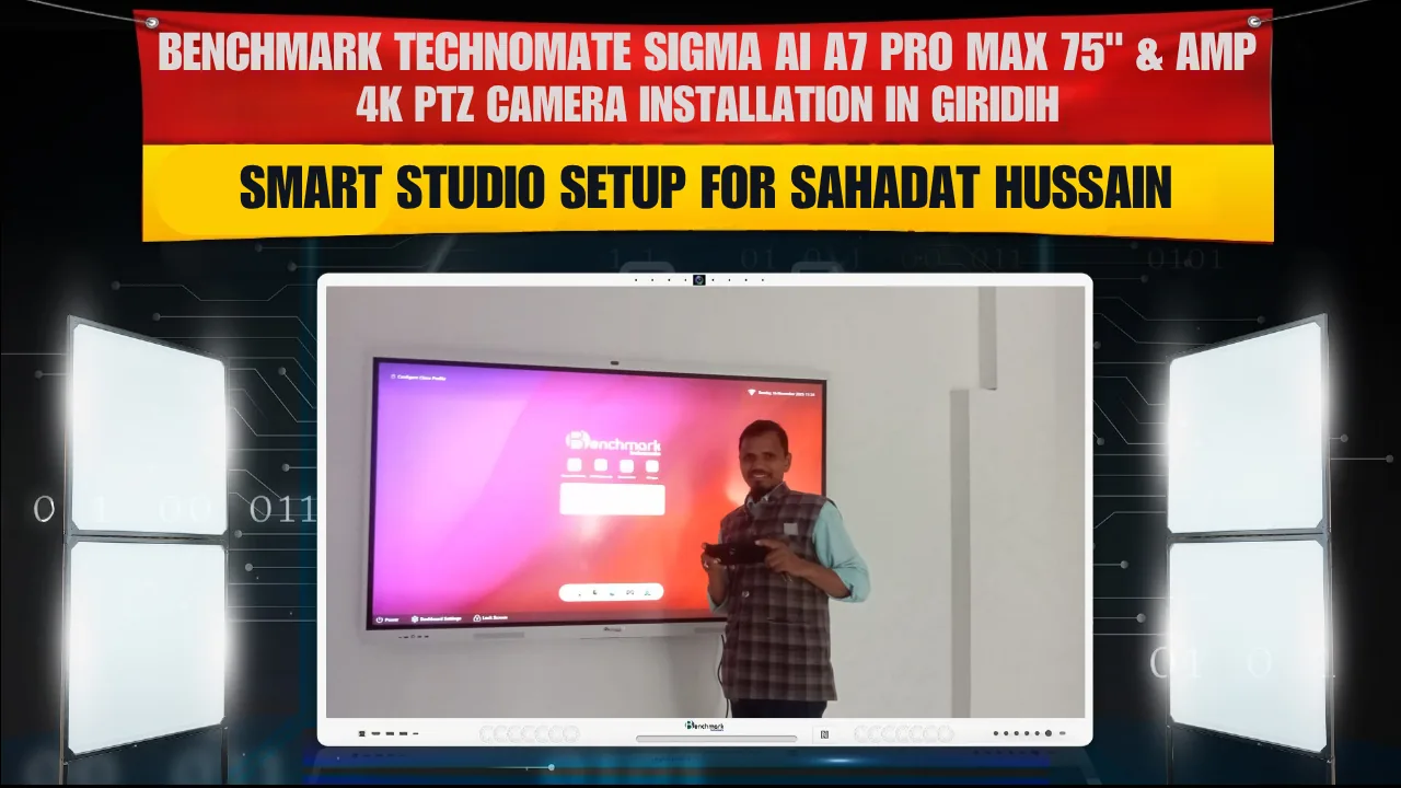 Benchmark Technomate Sigma AI A7 Pro Max 75" & 4K PTZ Camera Installation in Giridih | Smart Studio Setup for Sahadat Hussain