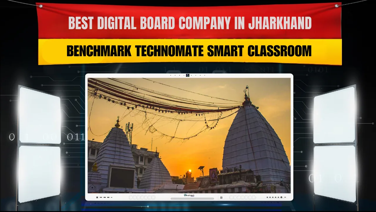 Best Digital Board Company in Jharkhand | Benchmark Technomate Smart Classroom