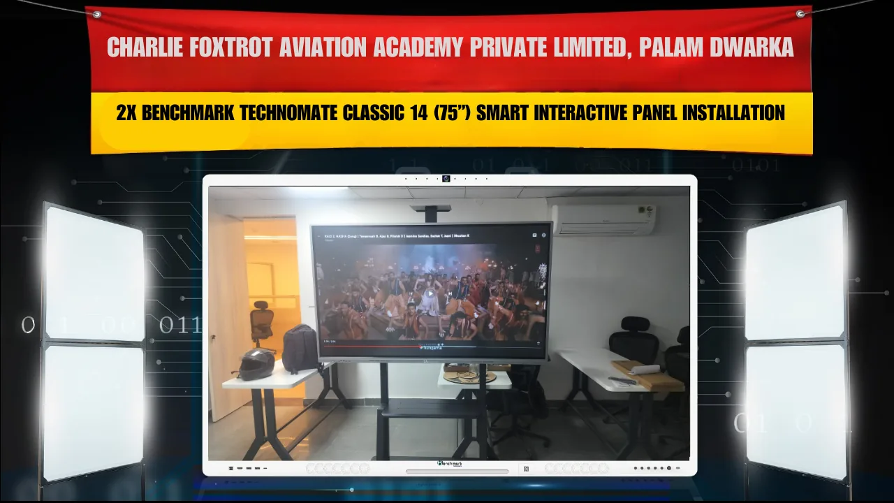 Charlie Foxtrot Aviation Academy Private Limited, Palam Dwarka | 2x Benchmark Technomate Classic 14 (75”) Smart Interactive Panel Installation