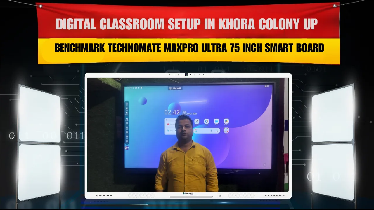 Digital Classroom Setup in Khora Colony UP | Benchmark Technomate MaxPro Ultra 75 Inch Smart Board