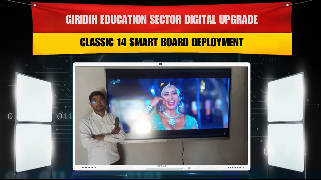 Giridih Education Sector Digital Upgrade | Classic 14 Smart Board Deployment