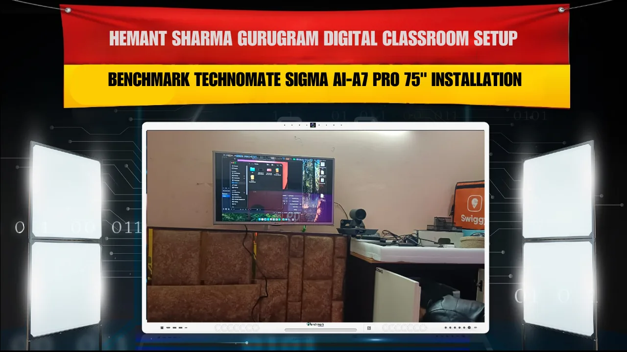 Hemant Sharma Gurugram Digital Classroom Setup | Benchmark Technomate Sigma AI-A7 Pro 75" Installation