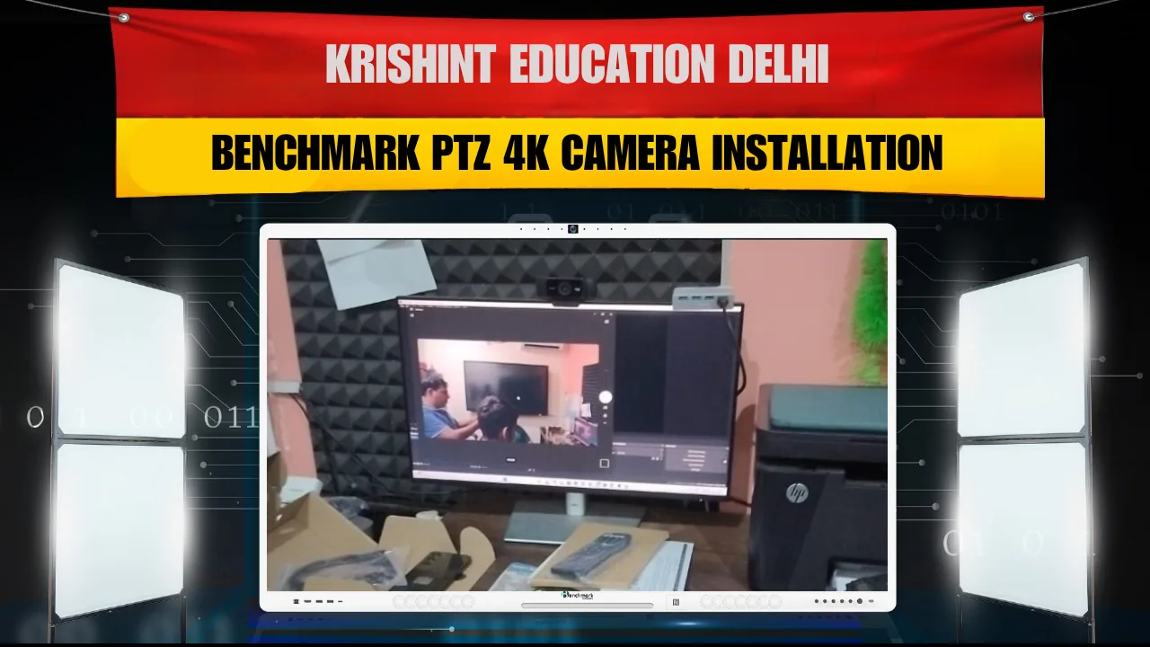 Krishint Education Delhi – Benchmark PTZ 4K Camera Installation
