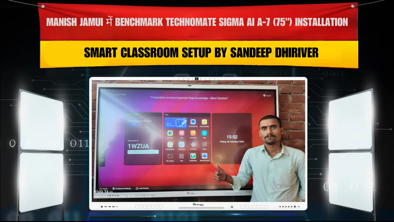 Manish Kumar Jamui Bihar में Benchmark Technomate Sigma AI A-7 (75") Installation | Smart Classroom Setup by Sandeep Dhiriver