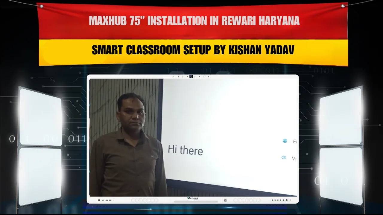 MAXHUB 75” Installation in Rewari Haryana | Smart Classroom Setup by Kishan Yadav