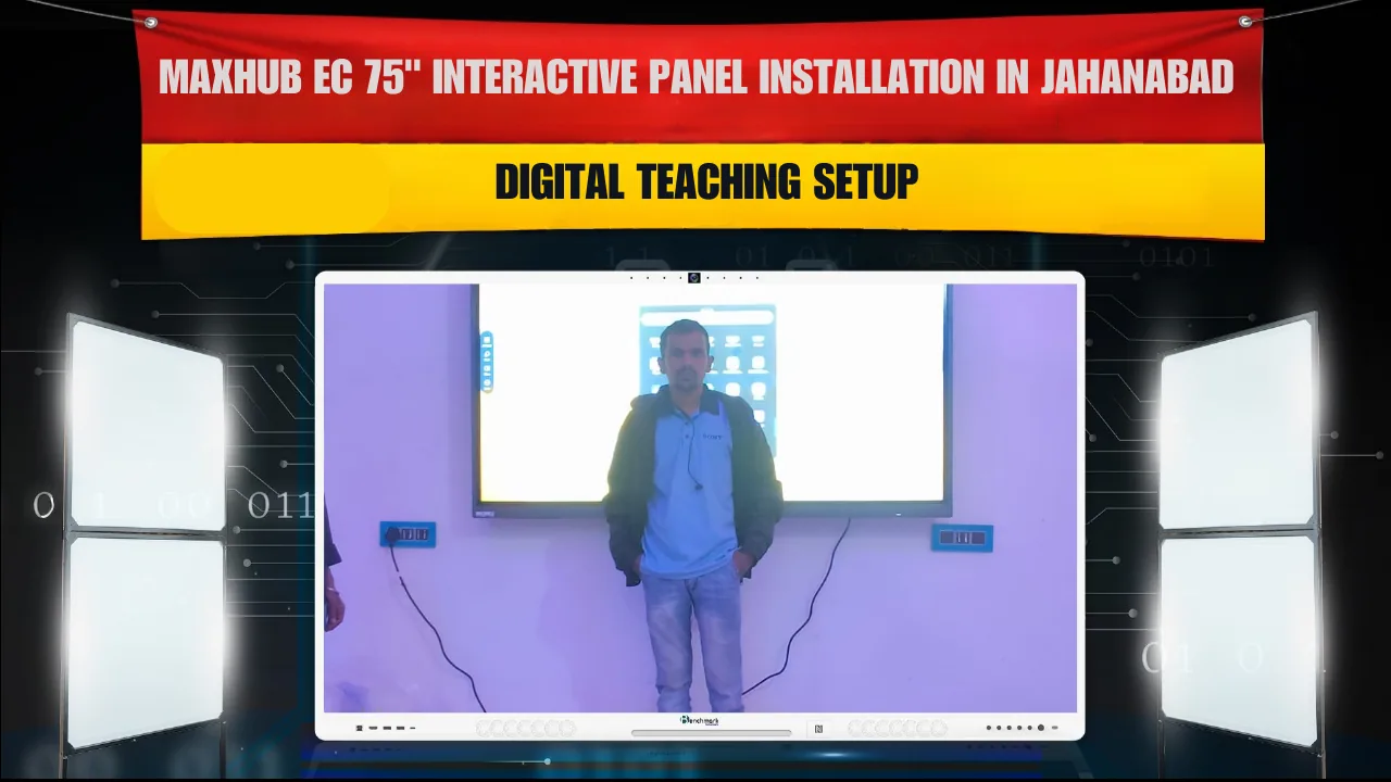 Maxhub EC 75" Interactive Panel Installation in Jahanabad | Digital Teaching Setup