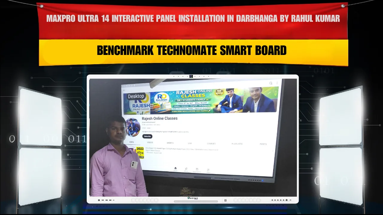 MaxPro Ultra 14 Interactive Panel Installation in Darbhanga by Rahul Kumar | Benchmark Technomate Smart Board