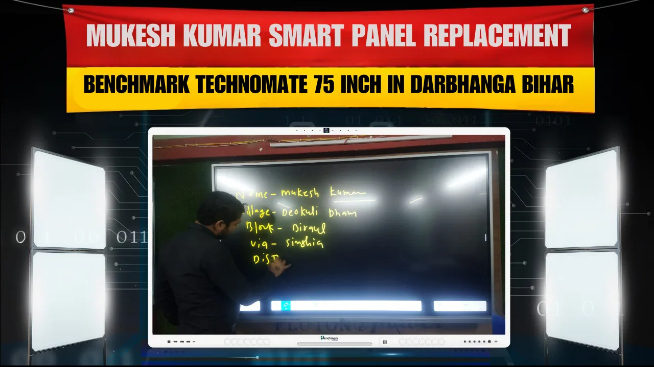 Mukesh Kumar Smart Panel Replacement | Benchmark Technomate 75 Inch in Darbhanga Bihar