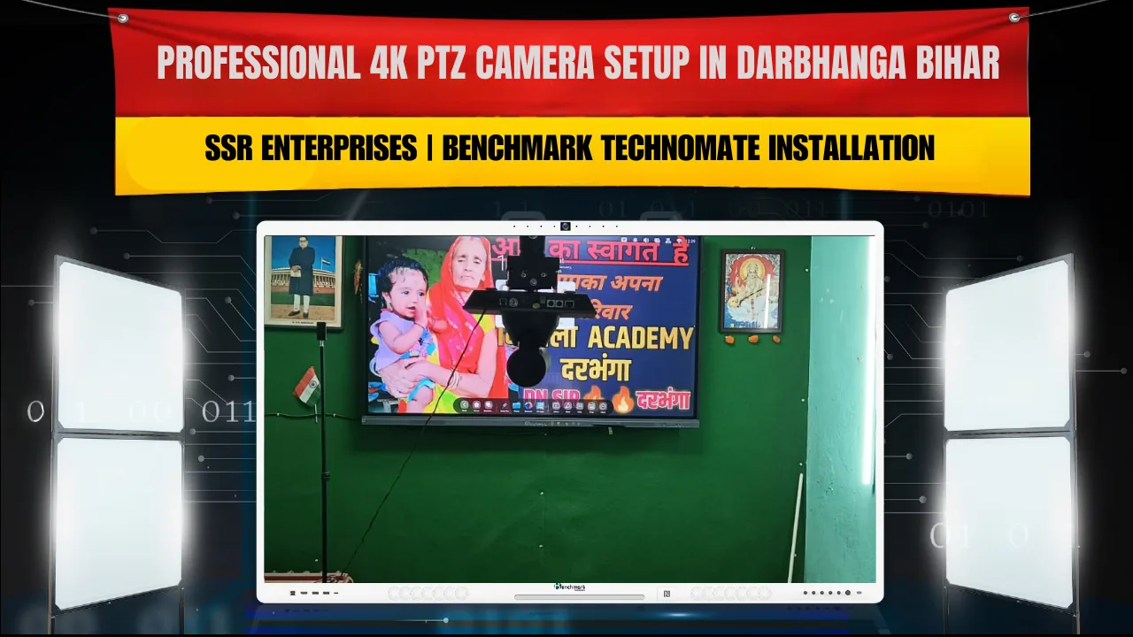 Professional 4K PTZ Camera Setup in Darbhanga Bihar | SSR Enterprises | Benchmark Technomate Installation