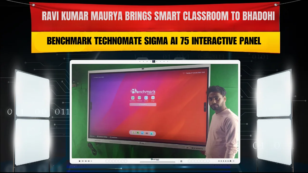 Ravi Kumar Maurya Brings Smart Classroom to Bhadohi with Benchmark Technomate Sigma AI 75 Interactive Panel