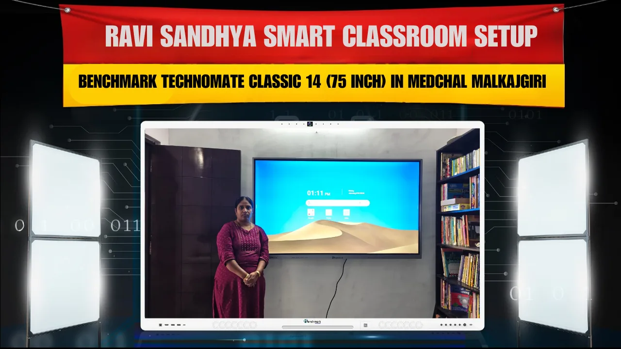 Ravi Sandhya Smart Classroom Setup | Benchmark Technomate Classic 14 (75 Inch) in Medchal Malkajgiri