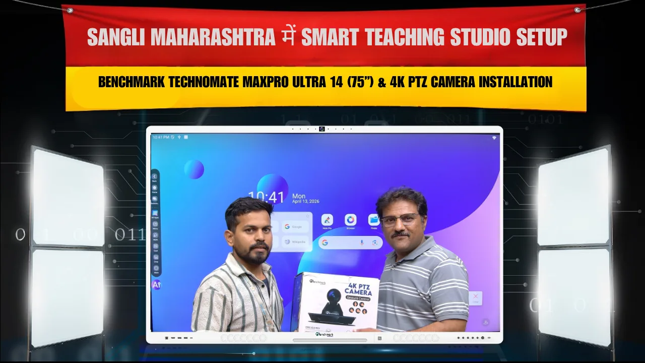 Sangli Maharashtra में Smart Teaching Studio Setup | Benchmark Technomate MaxPro Ultra 14 (75”) & 4K PTZ Camera Installation