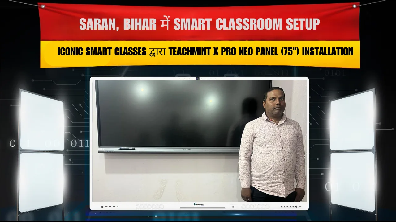 Saran, Bihar में Smart Classroom Setup | ICONIC SMART CLASSES द्वारा Teachmint X Pro Neo Panel (75") Installation