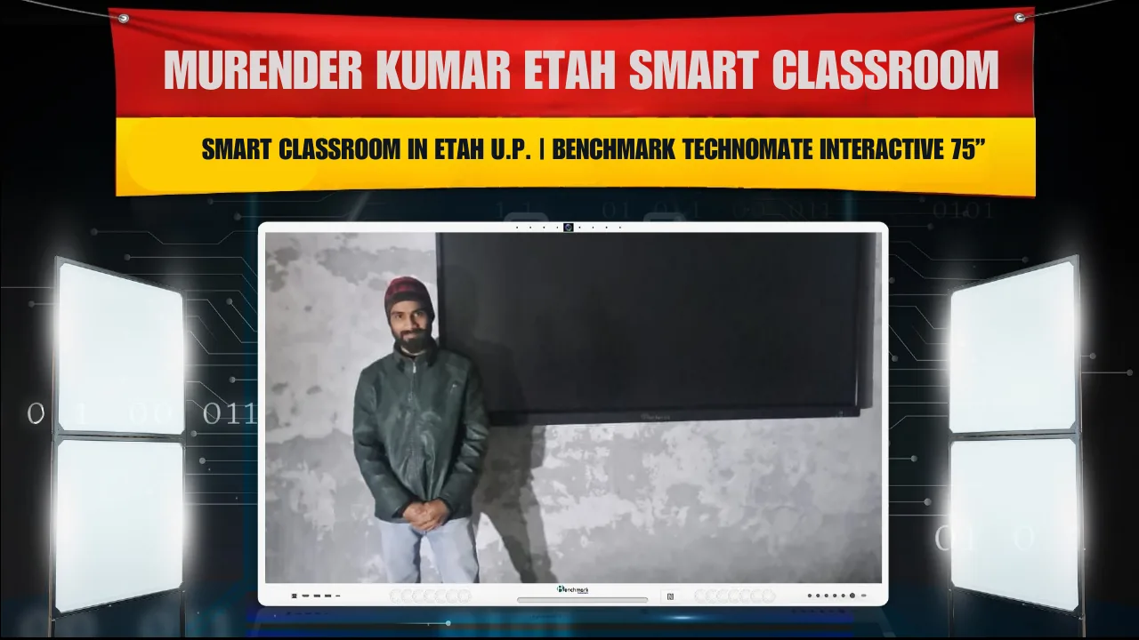Smart Classroom in Etah U.P. | Benchmark Technomate Interactive 75”