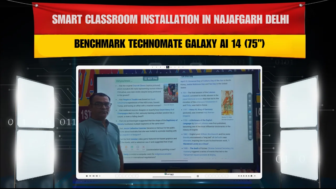 Smart Classroom Installation in Najafgarh Delhi | Benchmark Technomate Galaxy AI 14 (75”)