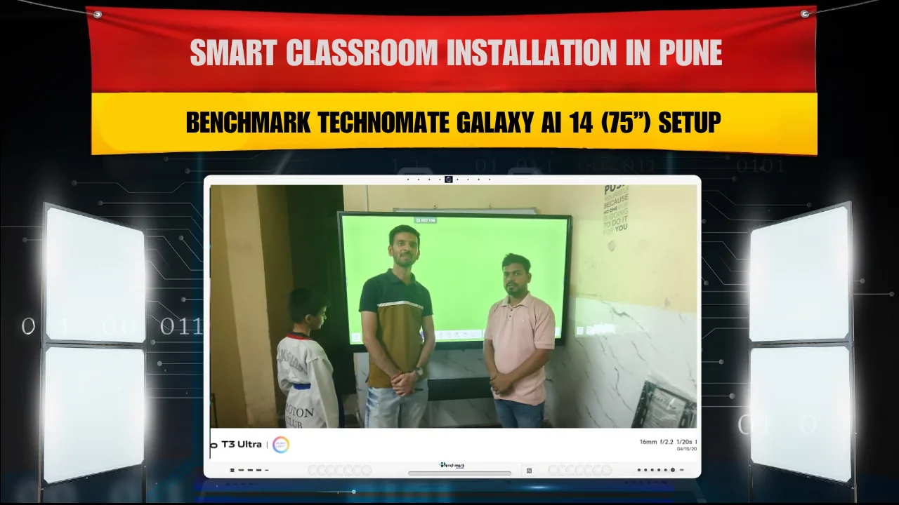 Smart Classroom Installation in Pune | Benchmark Technomate Galaxy AI 14 (75”) Setup