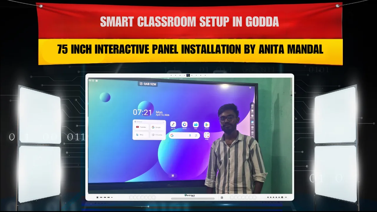 Smart Classroom Setup in Godda | 75 Inch Interactive Panel Installation by Anita Mandal