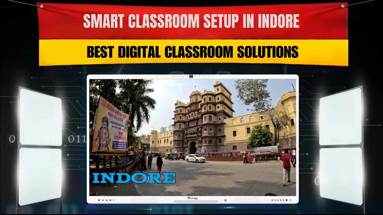Smart Classroom Setup in Indore | Best Digital Classroom Solutions
