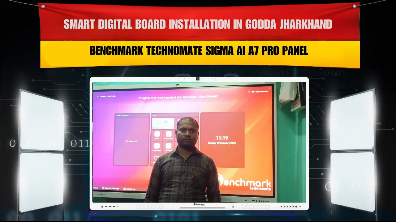 Smart Digital Board Installation in Godda Jharkhand | Benchmark Technomate Sigma AI A7 Pro Panel