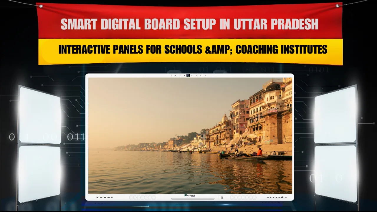 Smart Digital Board Setup in Uttar Pradesh | Interactive Panels for Schools &amp; Coaching Institutes