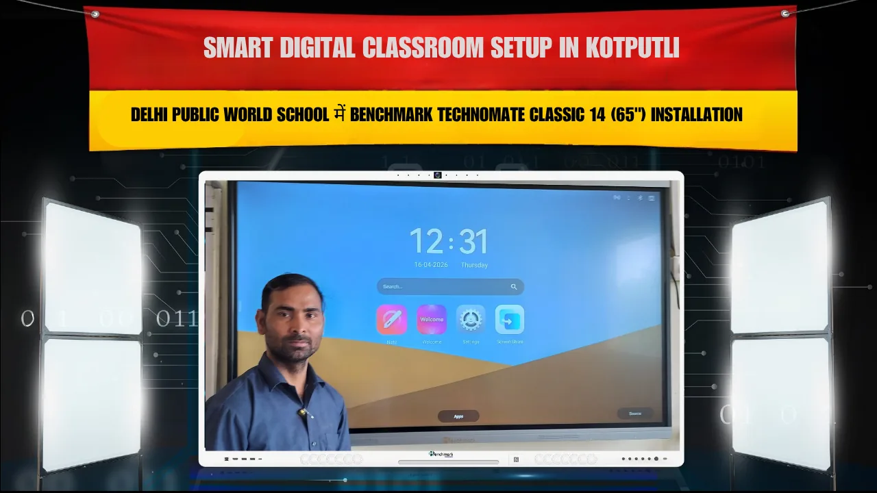 Smart Digital Classroom Setup in Kotputli | Delhi Public World School में Benchmark Technomate Classic 14 (65") Installation (4 Panels)