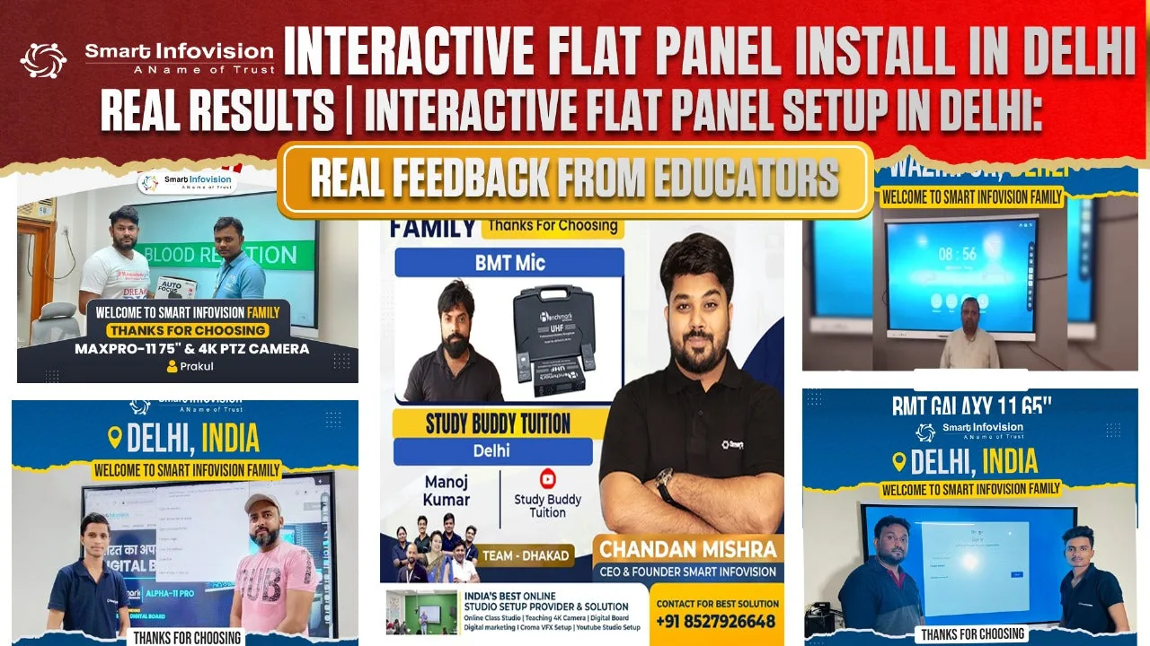 Smart Infovision’s Interactive Flat Panel Install in Delhi: Real Results | Interactive Flat Panel Setup in Delhi: Real Feedback from Educators
