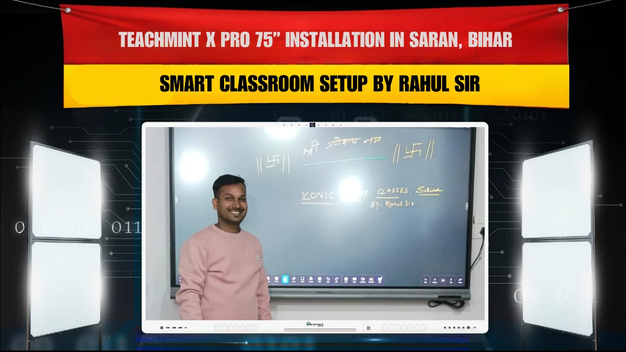 Teachmint X Pro 75” Installation in Saran, Bihar | Smart Classroom Setup by Rahul Sir
