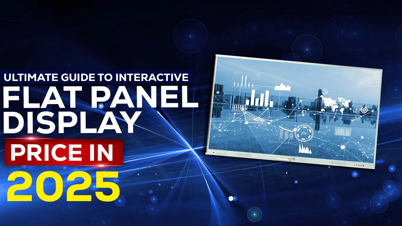 Ultimate Guide to Interactive Flat Panel Display Price in 2025